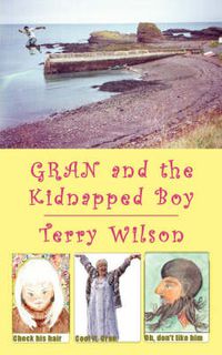 Cover image for Gran and the Kidnapped Boy