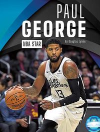 Cover image for Paul George: NBA Star