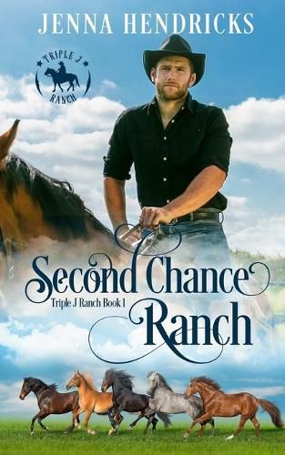 Cover image for Second Chance Ranch: Clean & Wholesome Cowboy Romance