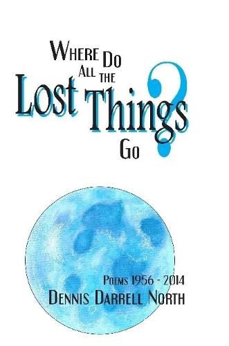 Cover image for Where Do All The Lost Things Go?