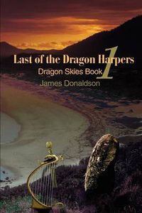 Cover image for Last of the Dragon Harpers: Dragon Skies Book 1