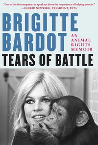 Cover image for Tears of Battle: An Animal Rights Memoir