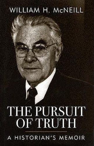 Cover image for The Pursuit of Truth: A Historian's Memoir
