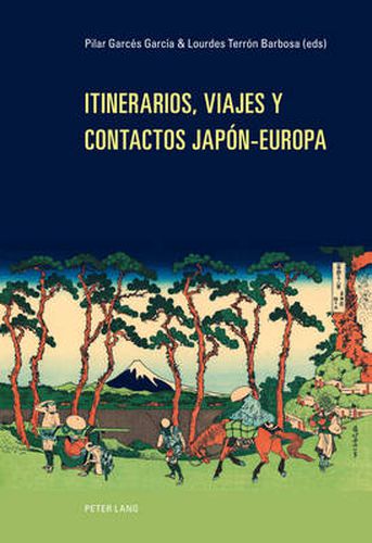 Cover image for Itinerarios, Viajes Y Contactos Japon-Europa