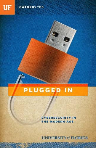 Cover image for Plugged In: Cybersecurity in the Modern Age