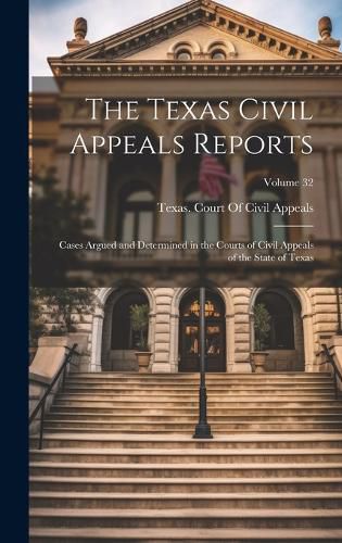 Cover image for The Texas Civil Appeals Reports