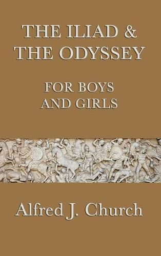 The Iliad & the Odyssey for Boys and Girls