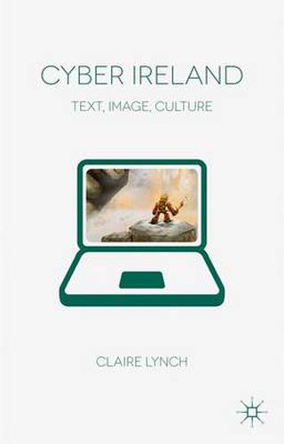 Cover image for Cyber Ireland: Text, Image, Culture