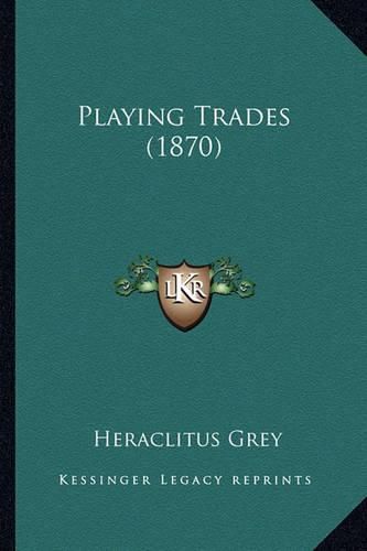 Cover image for Playing Trades (1870) Playing Trades (1870)