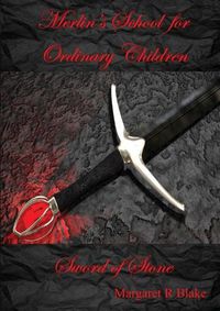 Cover image for Merlin's School for Ordinary Children: Sword of Stone