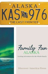 Cover image for Family Fun - Alaska