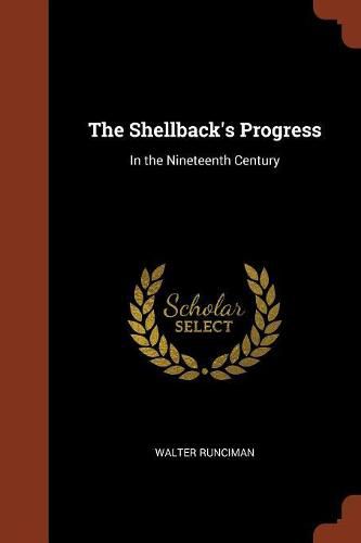 Cover image for The Shellback's Progress: In the Nineteenth Century