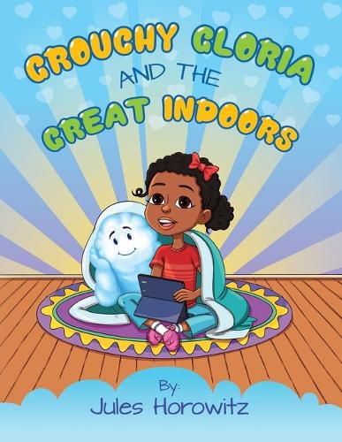 Cover image for Grouchy Gloria and the Great Indoors