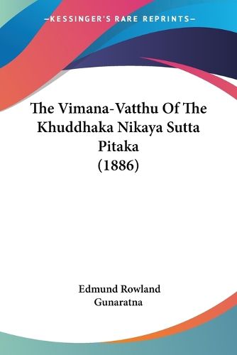 Cover image for The Vimana-Vatthu of the Khuddhaka Nikaya Sutta Pitaka (1886)