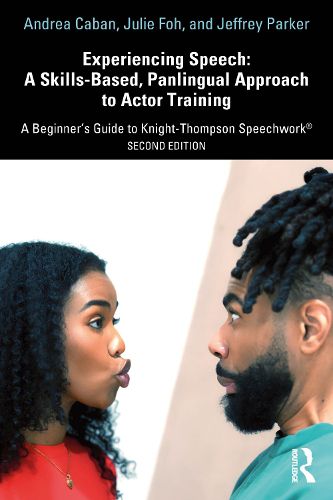 Cover image for Experiencing Speech: A Skills-Based, Panlingual Approach to Actor Training