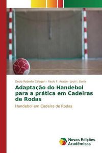 Cover image for Adaptacao do Handebol para a pratica em Cadeiras de Rodas