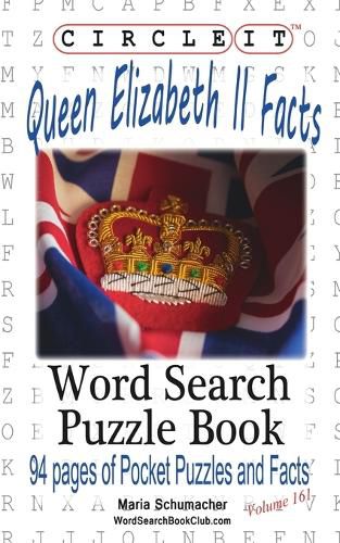 Circle It, Queen Elizabeth II Facts, Word Search, Puzzle Book