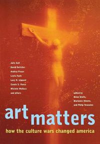 Cover image for Art Matters: How the Culture Wars Changed America