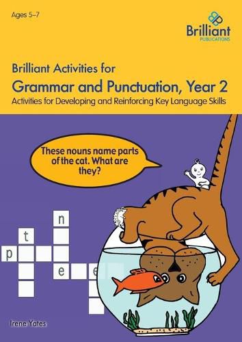 Cover image for Brilliant Activities for Grammar and Punctuation, Year 2: Activities for Developing and Reinforcing Key Language Skills