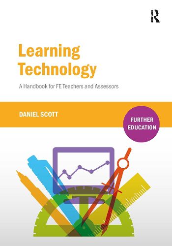 Cover image for Learning Technology: A Handbook for FE Teachers and Assessors
