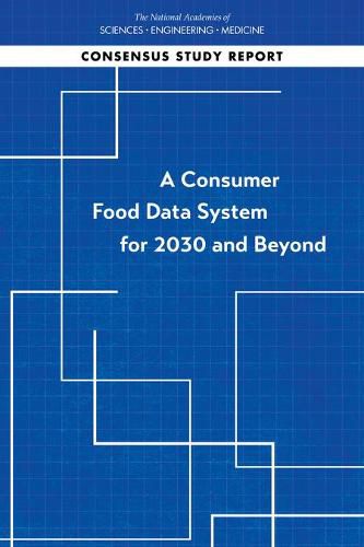 A Consumer Food Data System for 2030 and Beyond