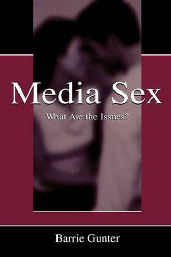 Cover image for Media Sex: What Are the Issues?