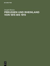 Cover image for Preussen und Rheinland von 1815 bis 1915