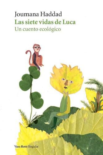 Las siete vidas de Luca: Un cuento ecologico