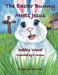 Cover image for The Easter Bunny Meets Jesus