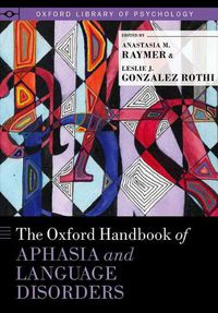Cover image for The Oxford Handbook of Aphasia and Language Disorders
