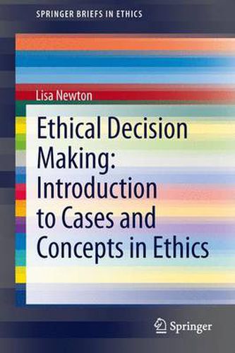 Cover image for Ethical Decision Making: Introduction to Cases and Concepts in Ethics