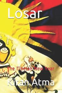 Cover image for Losar: The Tibetan New Year