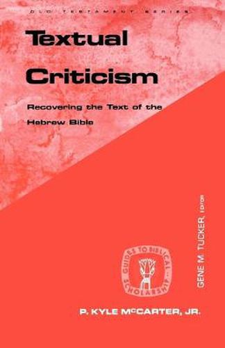 Cover image for Textual Criticism: Recovering the Text of the Hebrew Bible