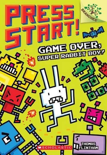 Cover image for Game Over, Super Rabbit Boy! a Branches Book (Press Start! #1): Volume 1