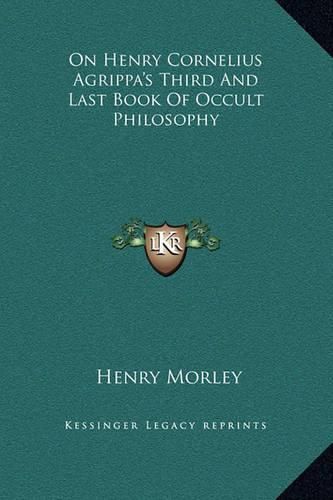 Cover image for On Henry Cornelius Agrippa's Third and Last Book of Occult Philosophy