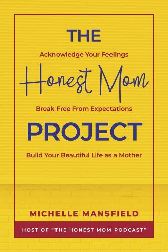 Cover image for The Honest Mom Project