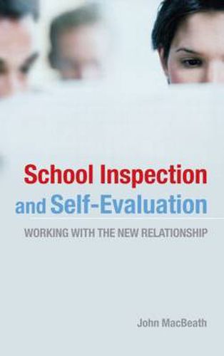 Cover image for School Inspection & Self-Evaluation: Working with the New Relationship