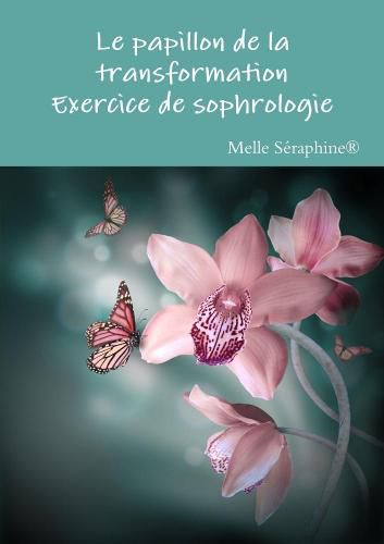 Cover image for Le papillon de la transformation - exercice de sophrologie