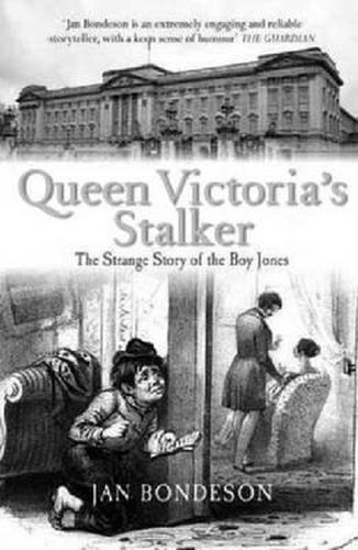 Queen Victoria's Stalker: The Strange Case of the Boy Jones