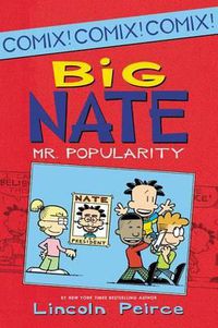 Cover image for Big Nate: Mr. Popularity