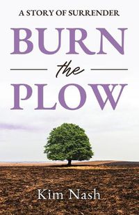 Cover image for Burn The Plow