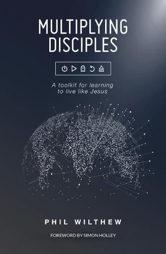 Cover image for Multiplying Disciples: A toolkit for learning to live like Jesus