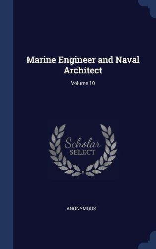 Cover image for Marine Engineer and Naval Architect; Volume 10
