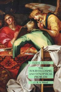 Cover image for The Fourth-Gospel and Synoptical Problem