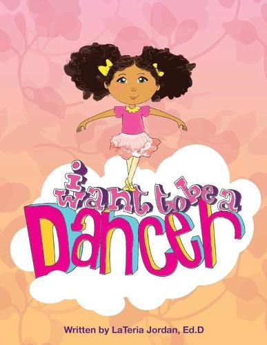 Cover image for I Want to be a Dancer