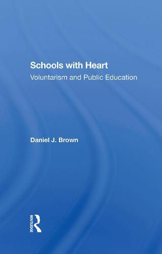 Schools With Heart: Voluntarism And Public Education