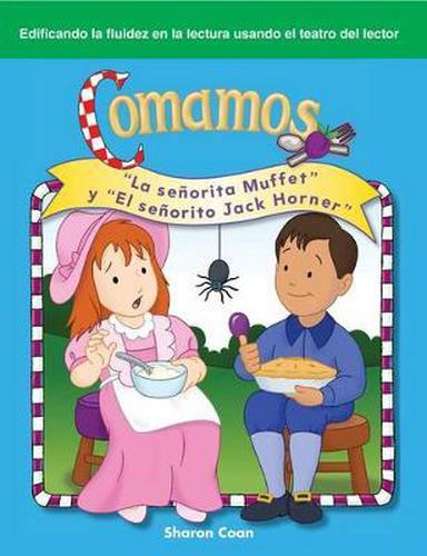 Comamos (Let's Eat) (Spanish Version): La senorita Muffet  y  El senorito Jack Horner  ( Little Miss Muffet  and  Little Jack Horner )