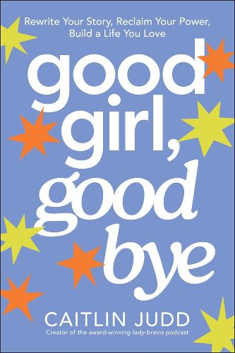 Cover image for Good Girl, Goodbye