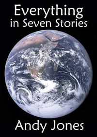 Cover image for Everything in Seven Stories