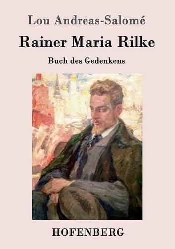 Rainer Maria Rilke: Buch des Gedenkens